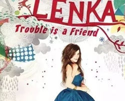 Trouble is a friend吉他谱-Lenka-跟着烦恼一起嗨吧