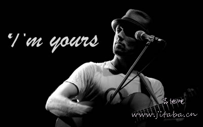 I\'m yours吉他谱 Jason Mraz G调弹唱谱 图片谱1