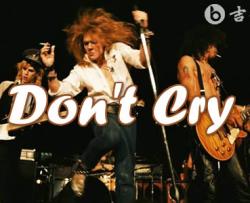 Don't Cry吉他谱_枪花乐队_经典英文歌曲_弹唱六线谱