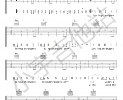 Loving strangers吉他谱 Tiger 好声音版本 C调弹唱谱