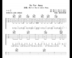 So far away吉他谱_Martin/David_G调_完整弹唱谱_音频示范